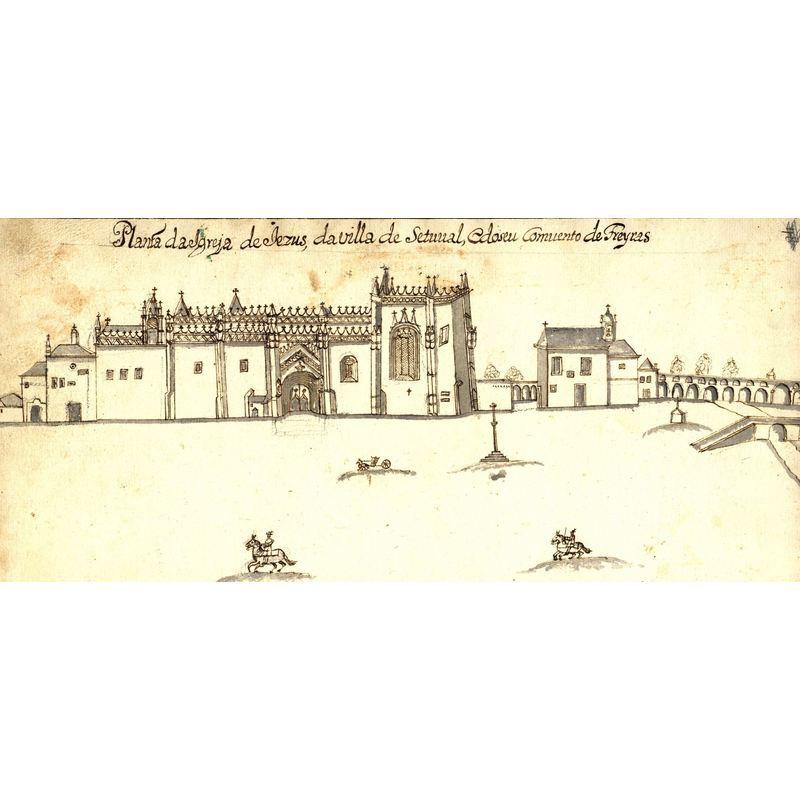 Source caption: "Desenho do Convento de Jesus de Setúbal por João Tomás Correia durante o século XVIII mas antes do Terramoto de 1755."