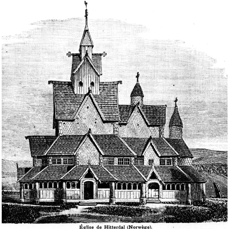 Source caption: "Eglise en bois debout (stavkirke) de Hitterdal en Norvège (dessin)"