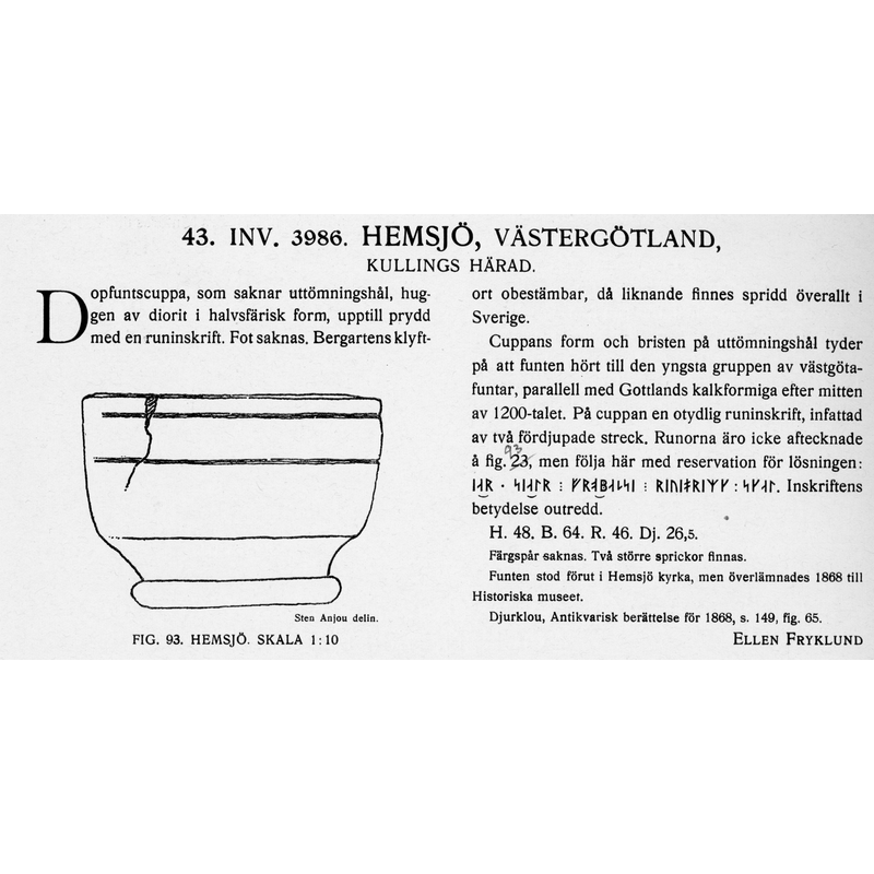 the section includes a reproduction of the Runic inscription by Ellen Fyklund as well as a drawing of the basin by Sten Anjou -- the text refers erroneously to "fig. 23"; it should read "fig. 93", as illustrated