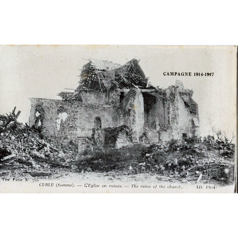 Source caption: "Carte postale ancienne éditée par ND, collection Campagne 1914-1917: CURLU - L'église en ruines"