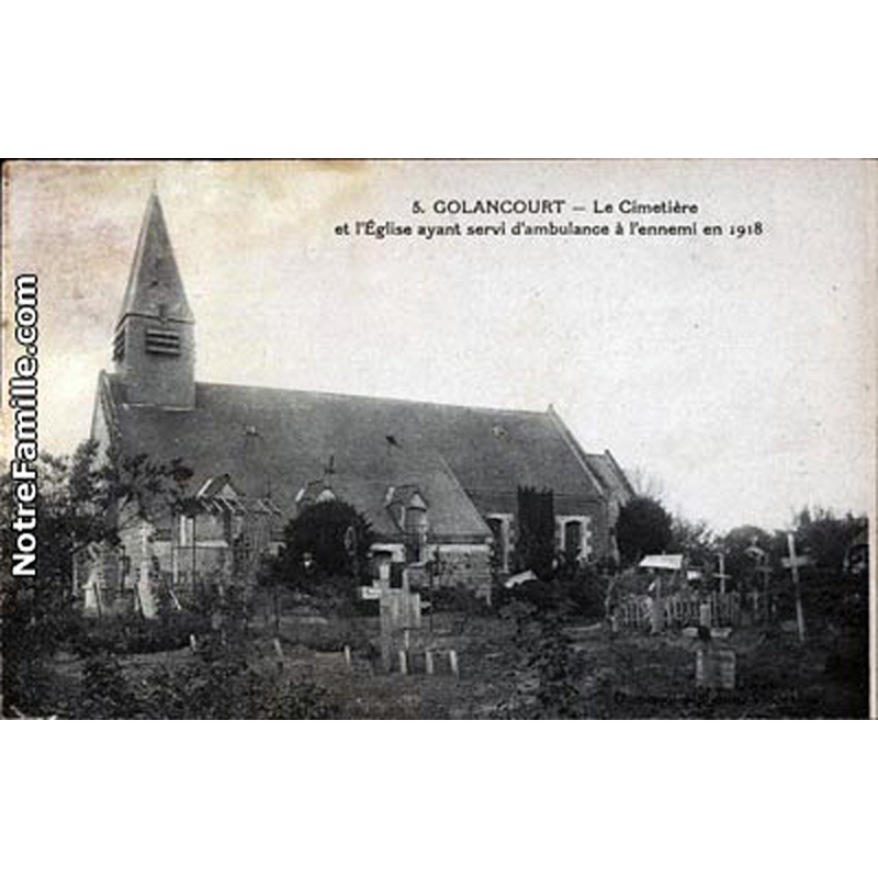 Source caption: "Le Cimetière et l'Église ayant servi d'ambulance à l'ennemi en 1918 (Golancourt 60640)"